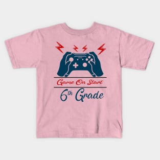 Game on Start 6th grade Kids T-Shirt